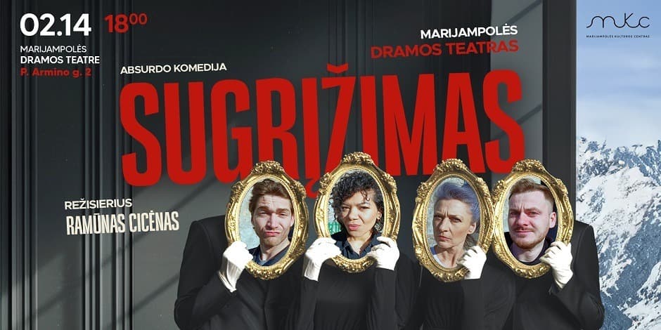 Spektaklis „SUGRĮŽIMAS“ | Dramos teatras