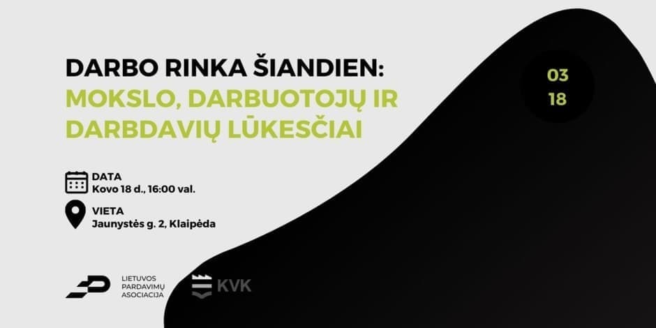 Darbo rinka šiandien: mokslo, darbuotojų ir darbdavių lūkesčiai