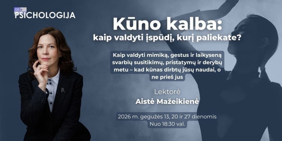 Kūno kalba: kaip valdyti įspūdį, kurį paliekate?