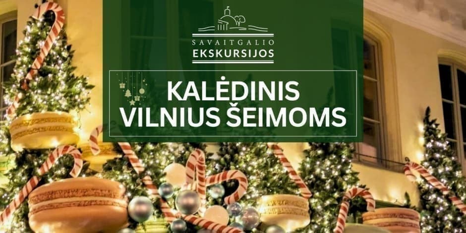 Kalėdinė ekskursija visai šeimai | Ekskursija Vilniuje