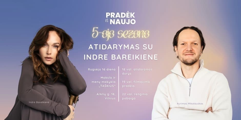 PIN jubiliejus: V-tojo sezono atidarymas su Indre Bareikiene