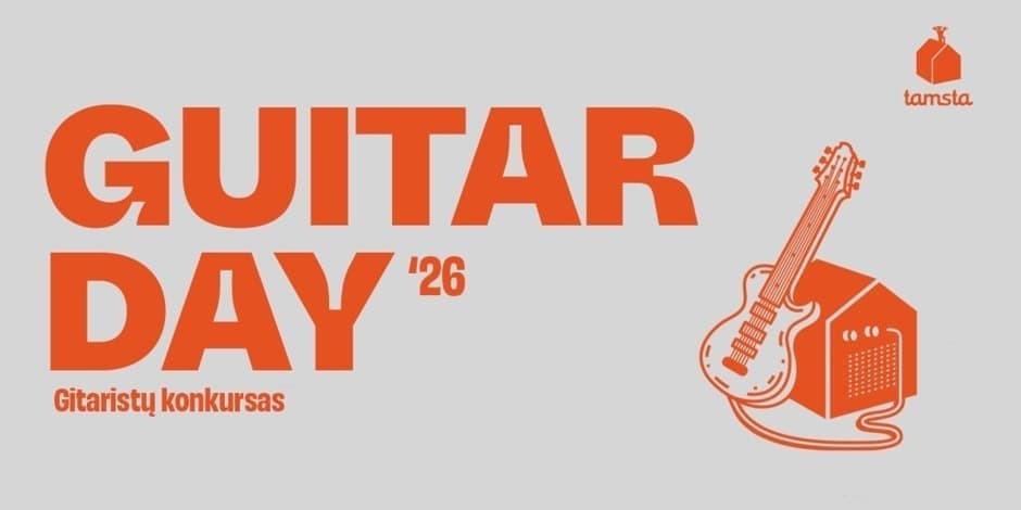 GUITAR DAY'26 | gitaristų konkursas | TAMSTA