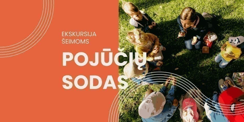 Ekskursija šeimoms „Pojūčių sodas“