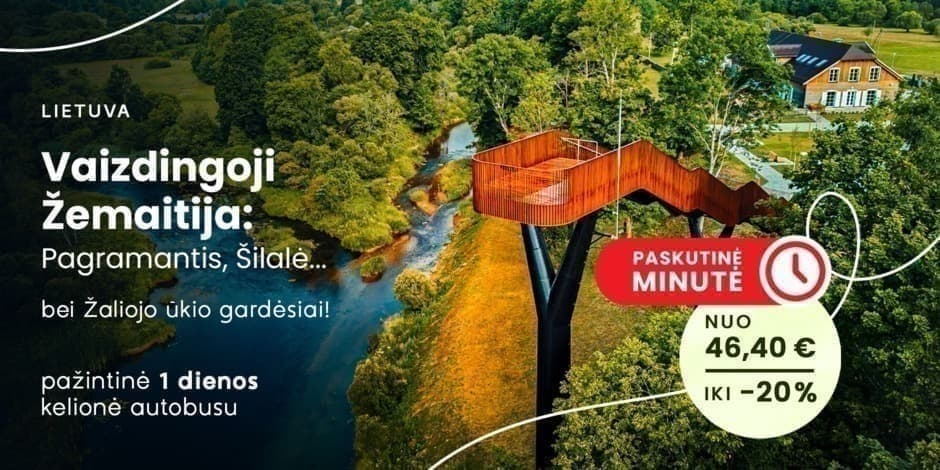 Vaizdingoji Žemaitija: Pagramantis, Šilalė ir žaliojo ūkio gardėsiai (iš Vilniaus, Kauno, Kėdainių ir Raseinių) /PVM apmokestinimui taikoma marža/