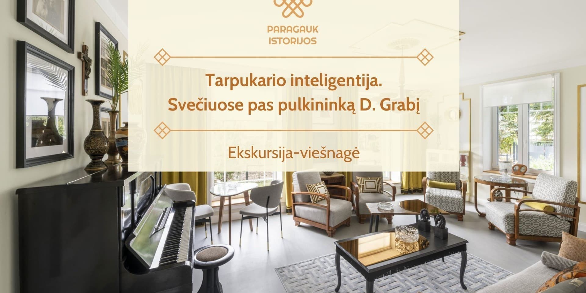Meklēšanas rezultāta izrādes "Starpkaru inteliģence. Viesošanās pie pulkveža D. Grabisa | Ekskursija-vizīte | 09.25" attels