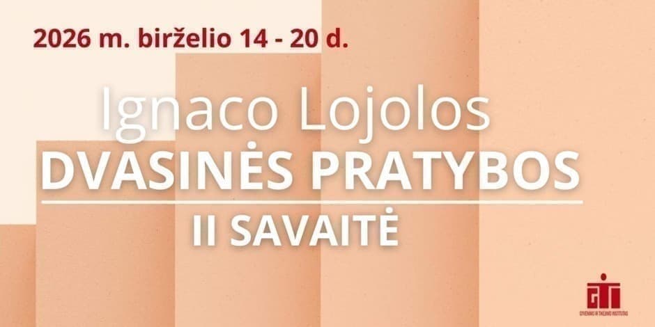 Dvasinių pratybų II savaitė