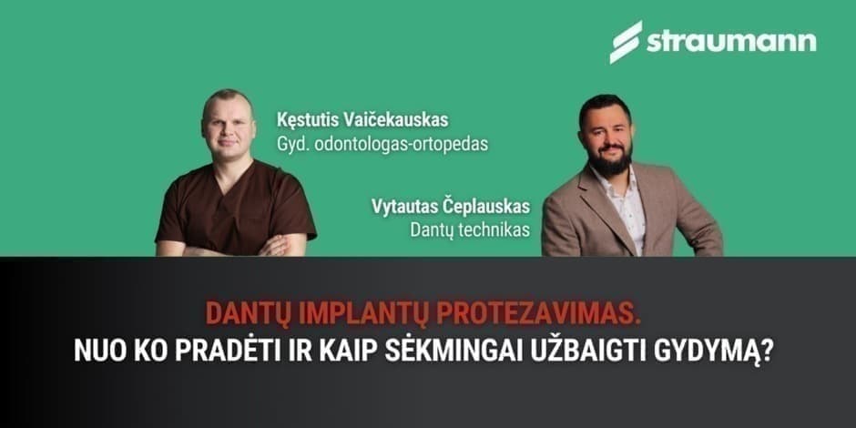 K10320_Dantų implantų protezavimas – nuo ko pradėti ir kaip sėkmingai užbaigti gydymą? 2024.09.13