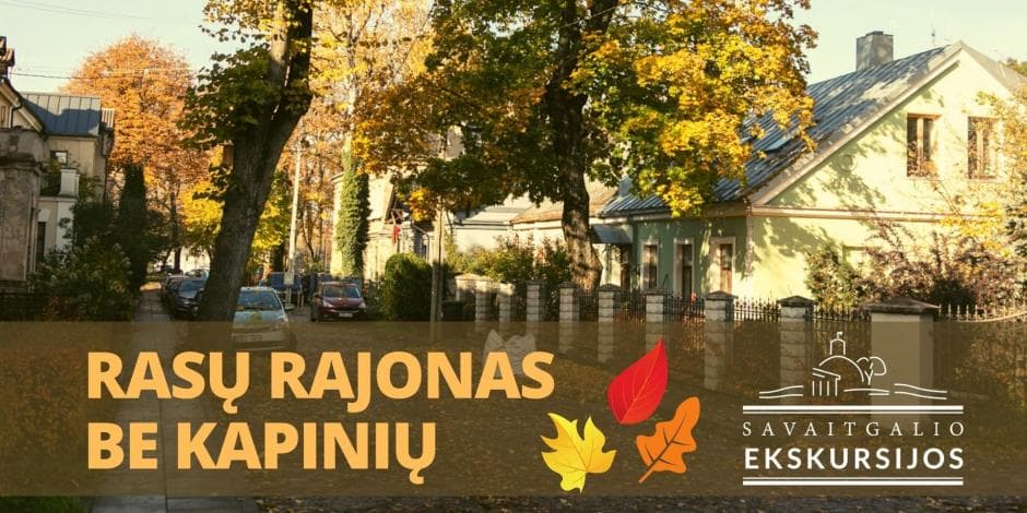 Rasų rajonas be kapinių: ekskursija Vilniuje