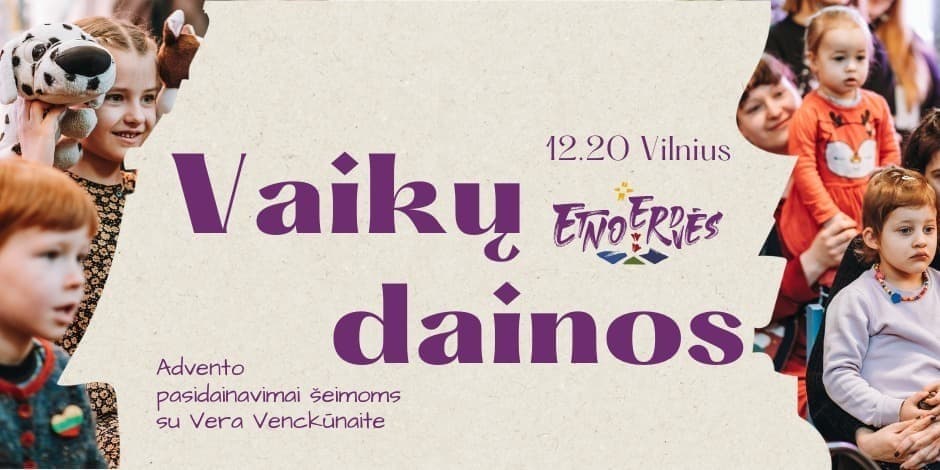Advento dainos šeimoms | Pasidainavimai Etnoerdvėse