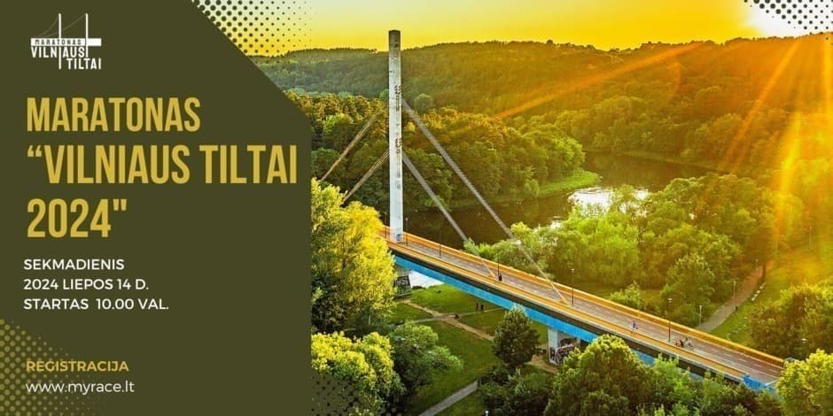 Maratonas "Vilniaus Tiltai 2024"