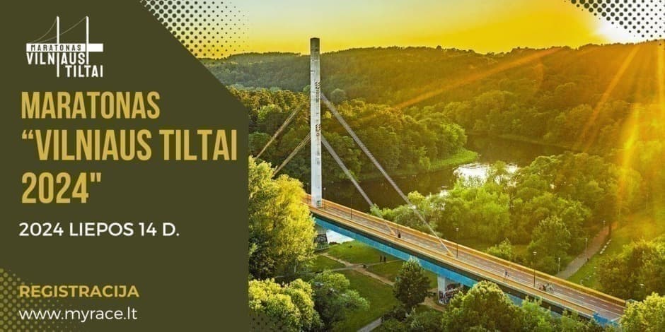 Maratonas "Vilniaus Tiltai 2024"