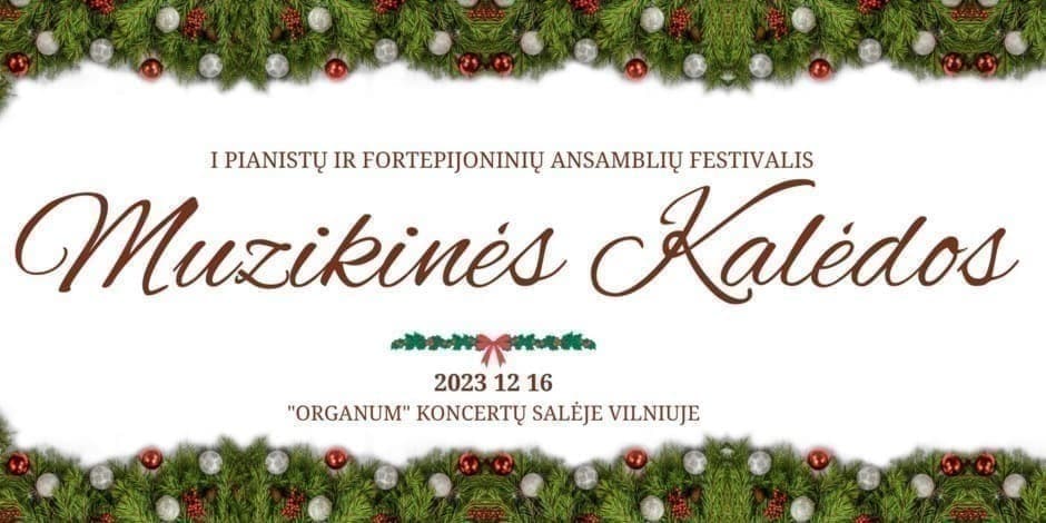 I pianistų ir fortepijoninių ansamblių festivalis „Muzikinės Kalėdos“