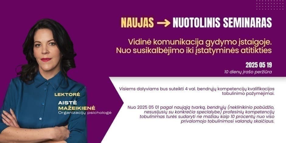 Vidinė komunikacija gydymo įstaigoje. Nuo susikalbėjimo iki įstatyminės atitikties