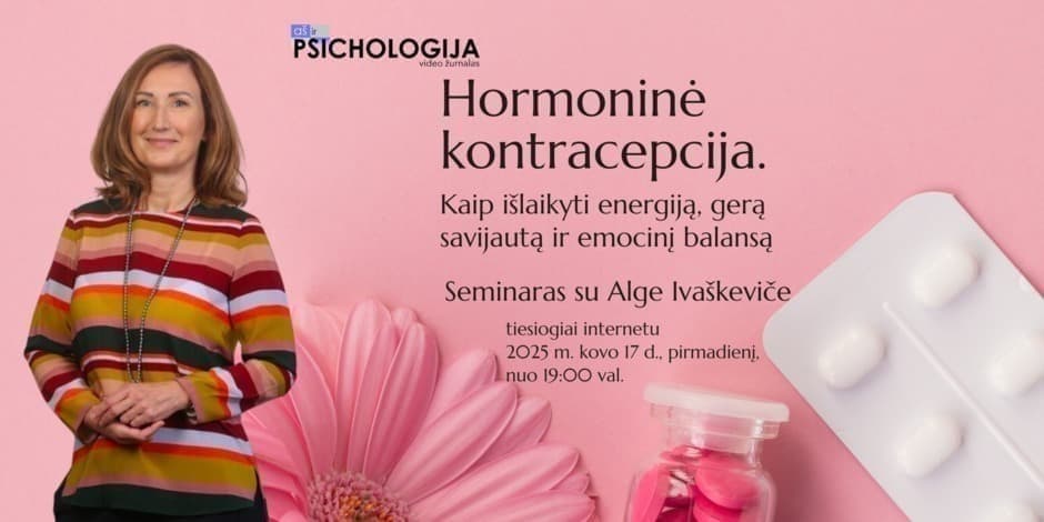 Hormoninė kontracepcija: kaip išlaikyti energiją, gerą savijautą ir emocinį balansą?