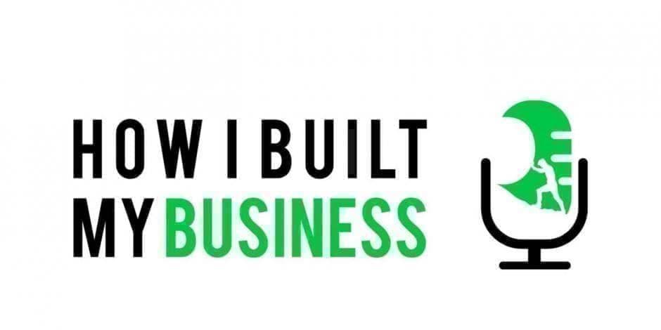 How I Built My Business