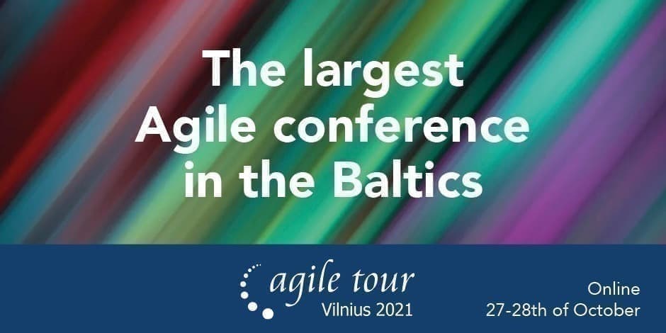 Agile Tour Vilnius 2021 (27th of Oct, 2021)