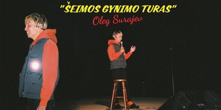 OLEG SURAJEV STAND-UP "ŠEIMOS GYNIMO TURAS" // 05. 06