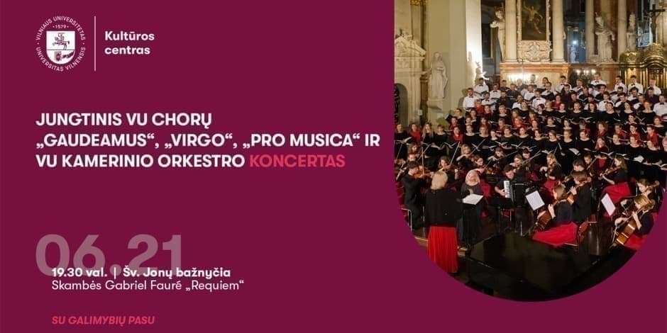 Jungtinis VU chorų „Gaudeamus“, „Virgo“, „Pro musica“ ir VU kamerinio orkestro koncertas