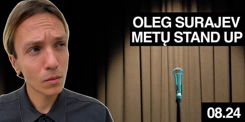 OLEG SURAJEV: METŲ STAND UP // VILNIUS // EXTRA LOL // 08.24