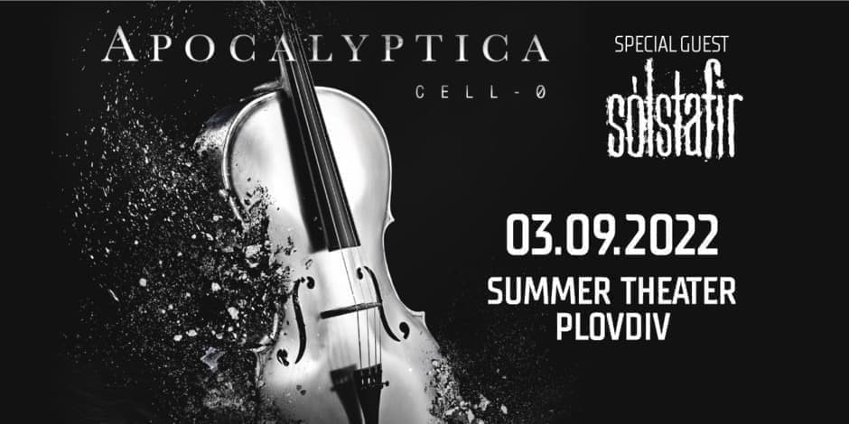 APOCALYPTICA with special guest Solstafir - Live in Plovdiv - CELL- 0 Tour