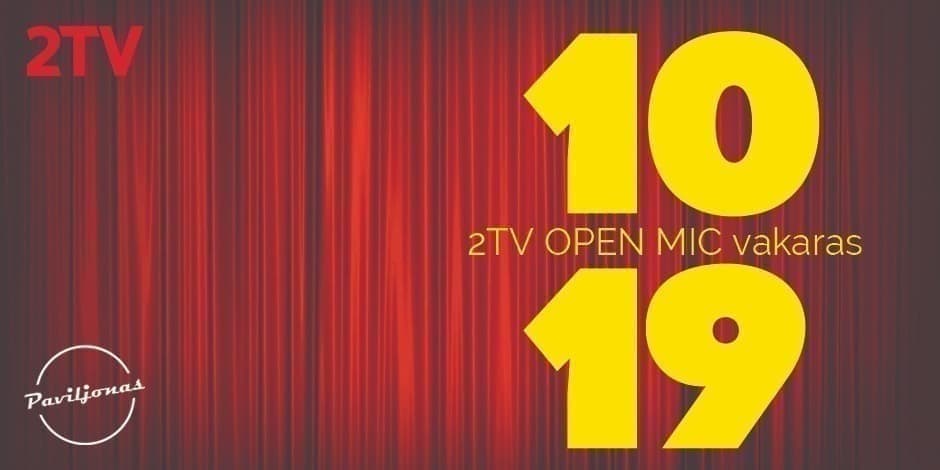 2TV „Open Mic“ vakaras bare „Paviljonas“