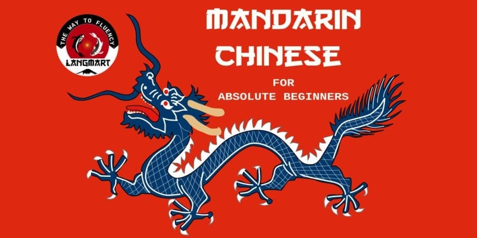 Mandarin Chinese for Absolute Beginners