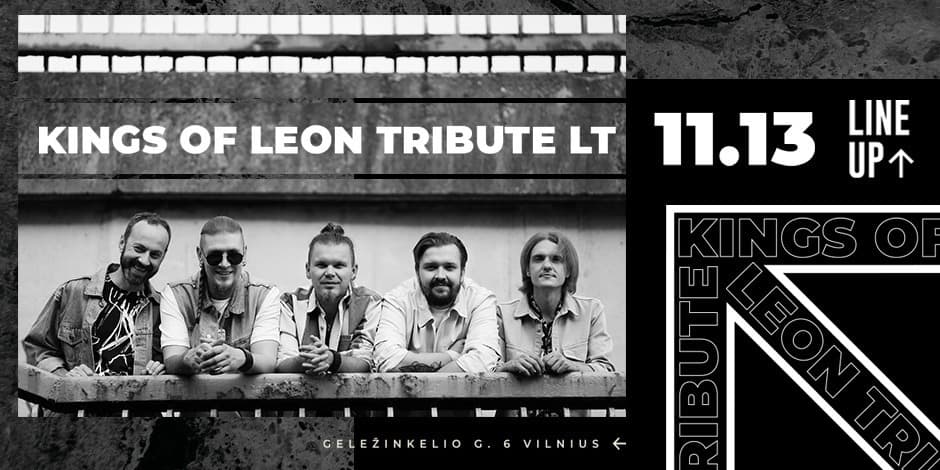 Kings of Leon Tribute LT | Line Up 11.13
