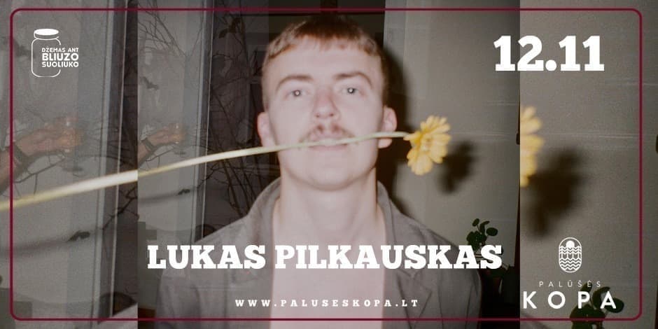 Džemas ant bliuzo suoliuko: LUKAS PILKAUSKAS