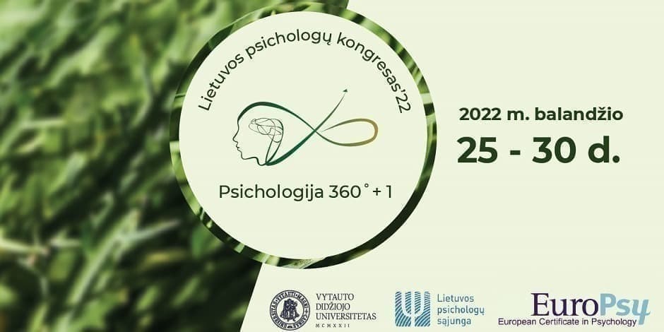 Lietuvos psichologų kongresas 2022: „Psichologija 360˚ + 1“