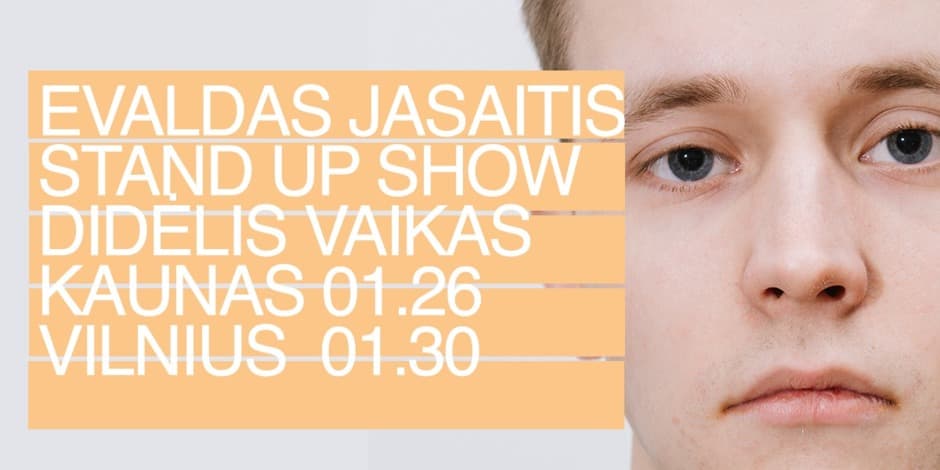 EVALDAS JASAITIS STAND-UP | "DIDELIS VAIKAS"