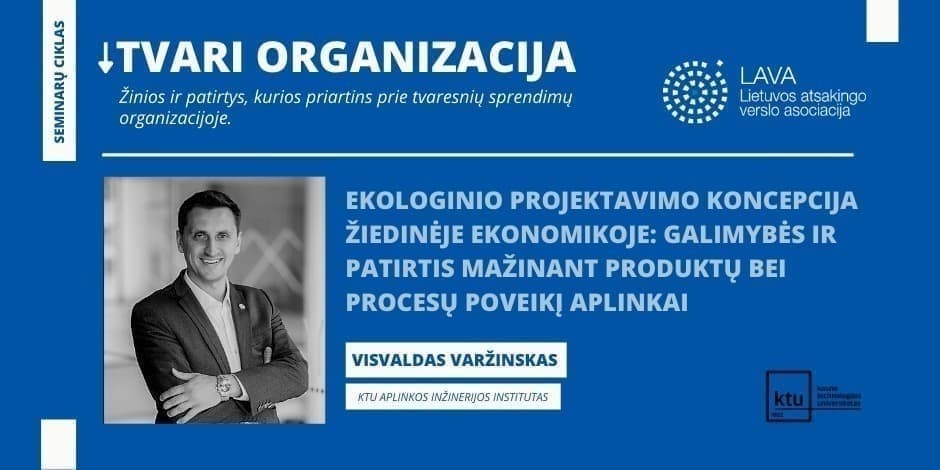 EKOLOGINIO PROJEKTAVIMO KONCEPCIJA ŽIEDINĖJE EKONOMIKOJE: GALIMYBĖS IR PATIRTIS MAŽINANT PRODUKTŲ BEI PROCESŲ POVEIKĮ APLINKAI