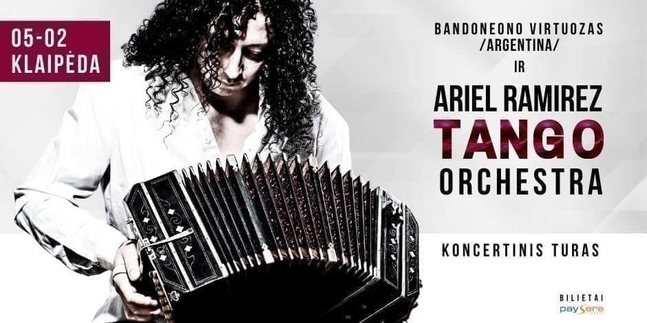 KLAIPĖDA | ARIEL RAMIREZ TANGO ORCHESTRA