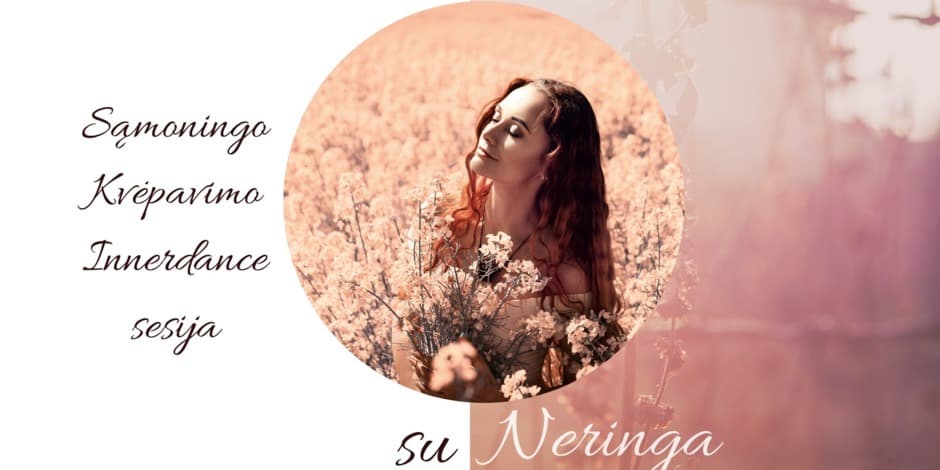 Sąmoningo kvėpavimo / Innerdance sesijos