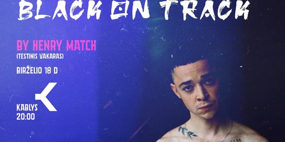 BLACK ON TRACK by Henry Match (stand up)