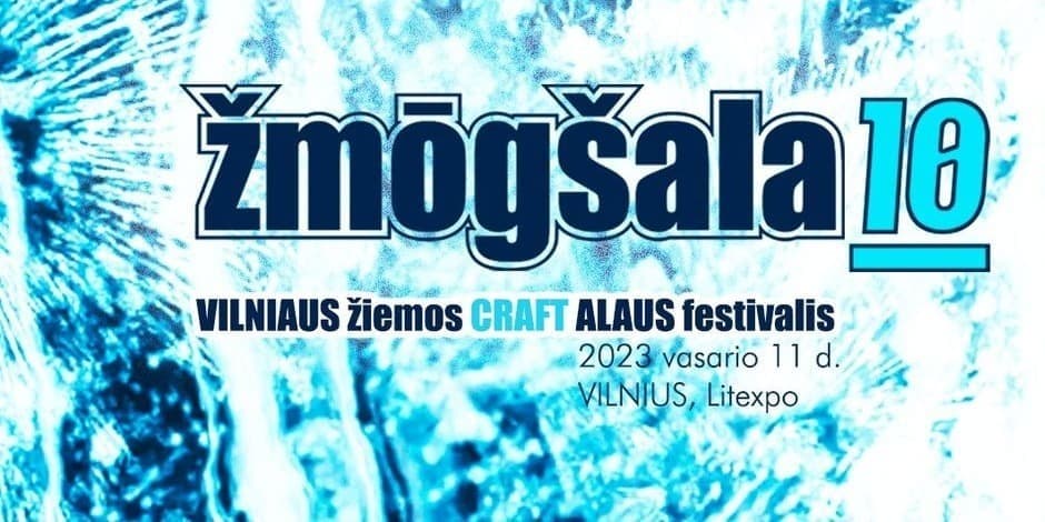 ŽMOGŠALA 2023 - žiemos CRAFT alaus paroda-mugė Vilniuje