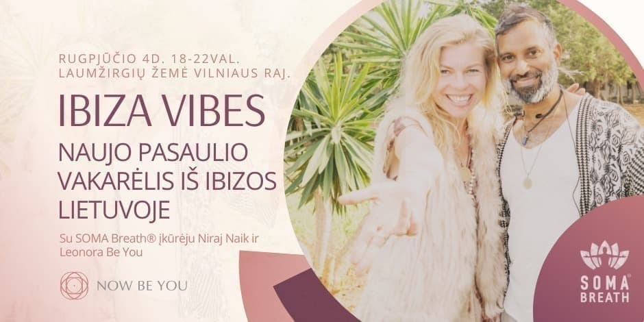 IBIZA VIBES - naujo pasaulio vakarėlis iš Ibizos Lietuvoje
