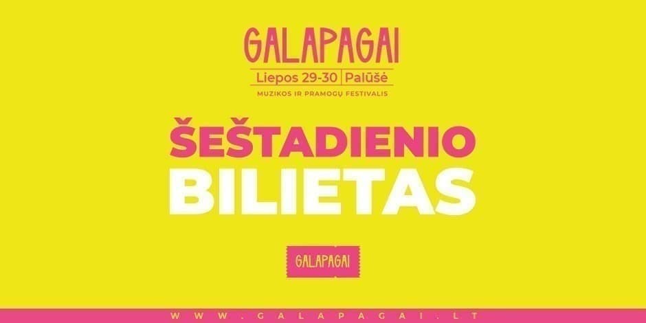 GALAPAGAI 2022 ŠEŠTADIENIO BILIETAS