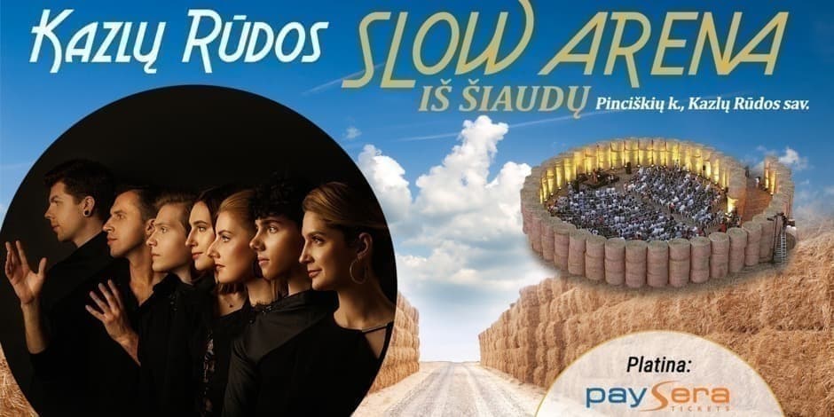 KAZLŲ RŪDOS SLOW ARENA/ NIKO