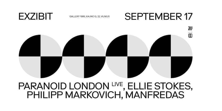 EXZIBIT: Paranoid London LIVE, Ellie Stokes, Philipp Markovich, Manfredas
