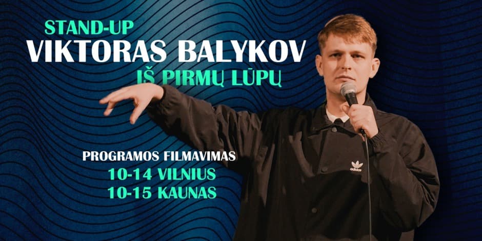 Viktoras Balykov Stand-up "Iš pirmų lūpų" programos filmavimas|| KAUNAS