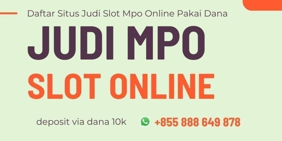 Situs-Slot-Online-Judi-Mpo-Deposit-Dana-10k-Terbaik