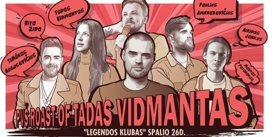 PVŠ Roast of Tadas Vidmantas