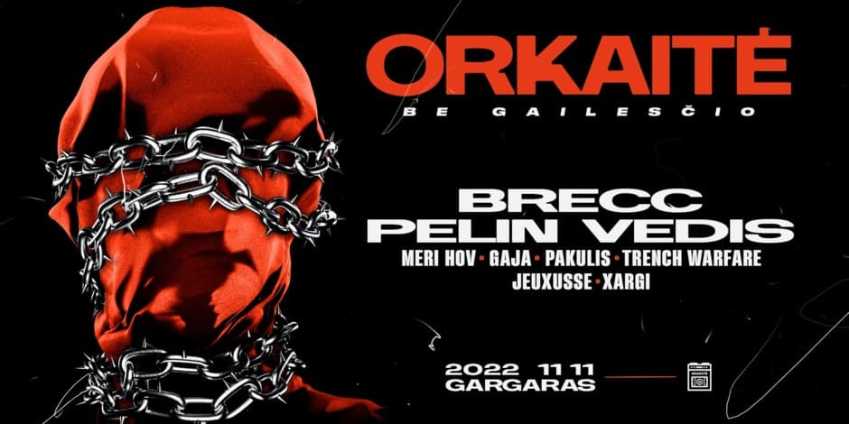 Orkaitė: Be gailesčio // Brecc, Pelin Vedis