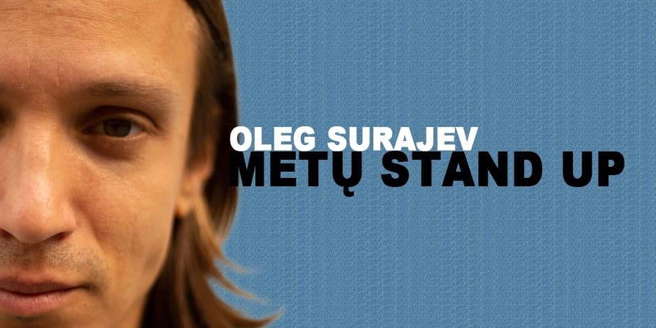 OLEG SURAJEV - METŲ STAND UP (VILNIUS)