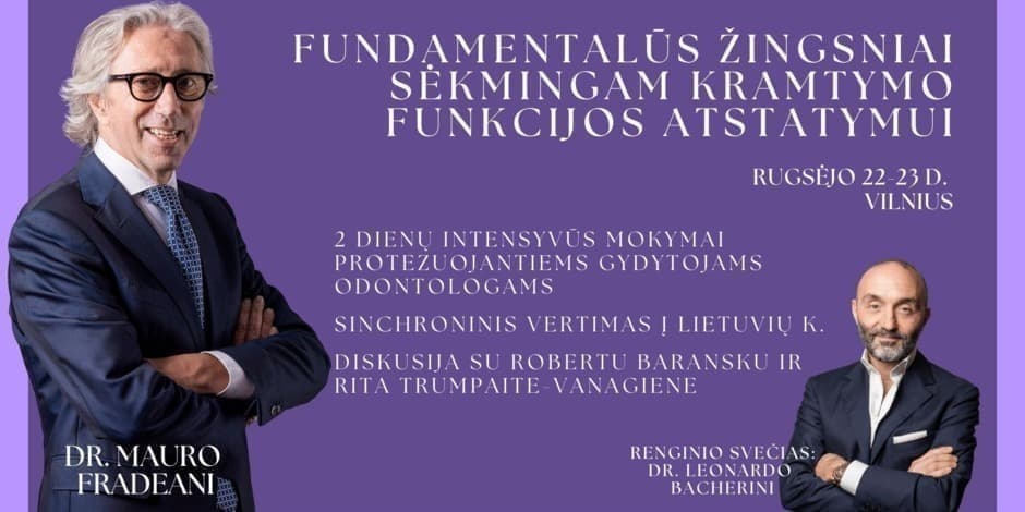 Fundamentalūs žingsniai sėkmingam kramtymo funkcijos atstatymui || The combination of strategic factors for a successful prosthetic rehabilitation - Dr. Mauro Fradeani