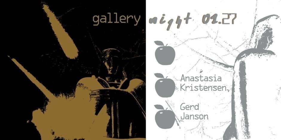 gallery night: Anastasia Kristensen, Gerd Janson