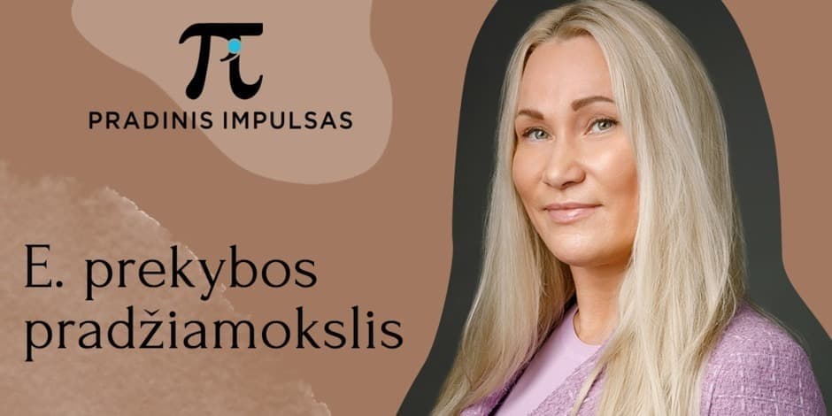 E. Prekybos pradžiamokslis - nuotoliniai mokymai
