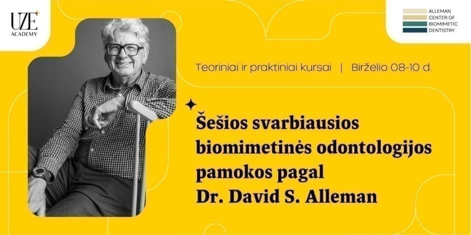 Šešios svarbiausios biomimetinės odontologijos pamokos pagal Dr. David S. Alleman.