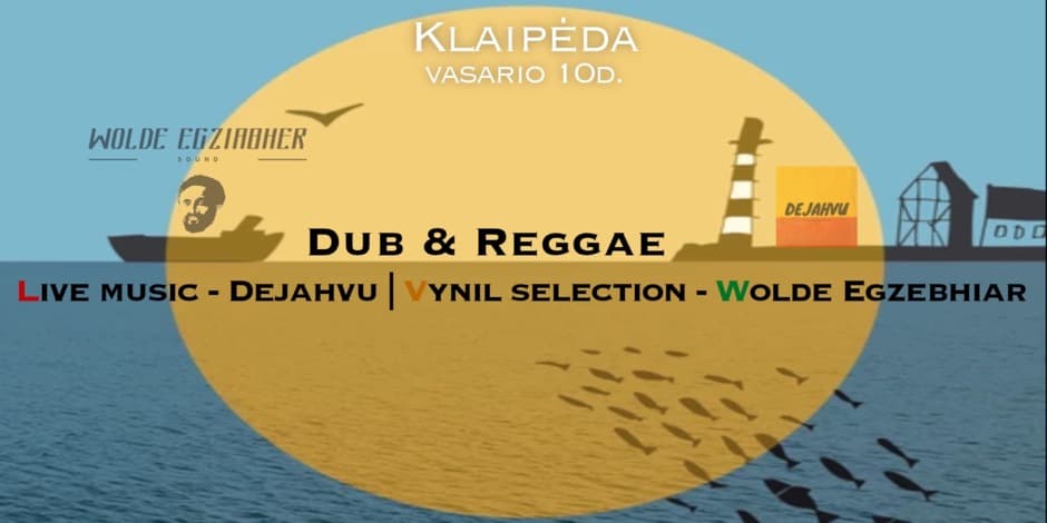 Roots Reggae Dub Party @ Dejahvu @ Wolde Egziabher