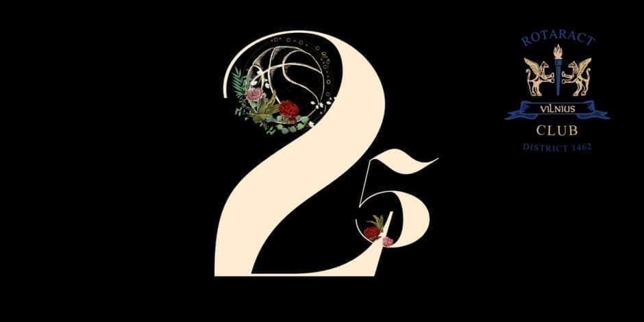 Vilniaus Rotaract Klubo 25-asis gimtadienis & Rotaract Krepšinio taurė